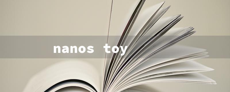 nanos toy