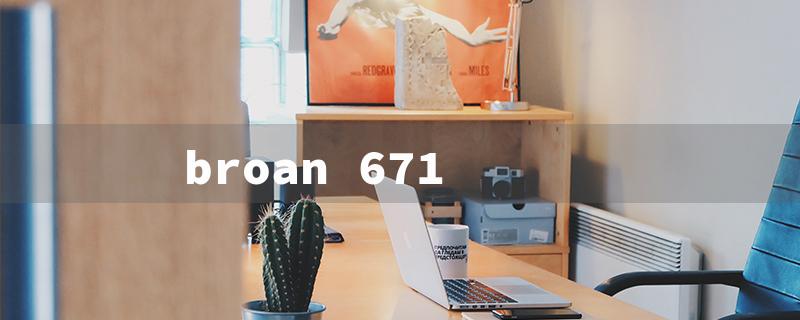 broan 671（Broan 671 Fan: Title Word Requirement - 15 Characters）