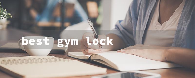 best gym lock