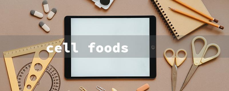 cell foods（Cell Foods List: 15-Character Title Requirements）