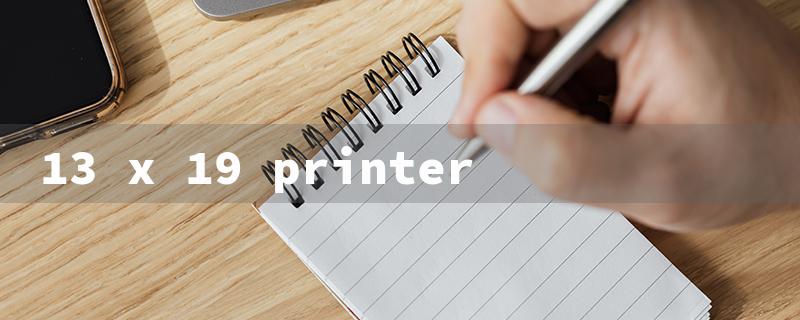 13 x 19 printer（13x19 Printer Paper）