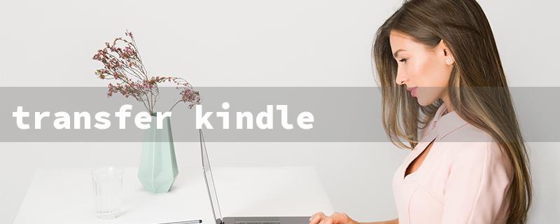 transfer kindle books to another account（Move Kindle Books to New Account）