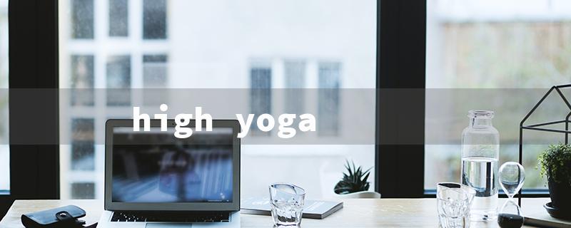 high yoga